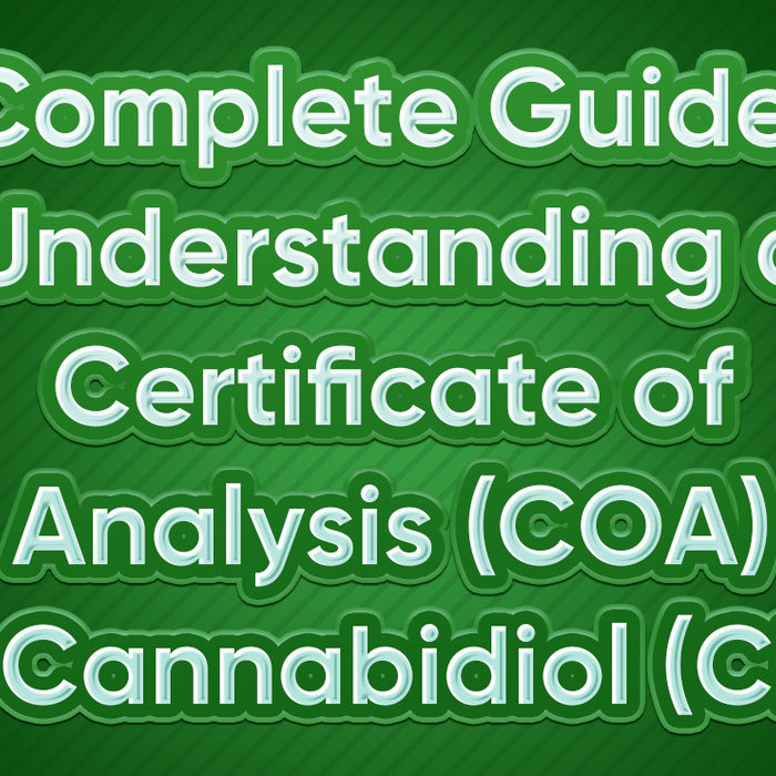 A Complete Guide to Understanding a Certificate of Analysis (COA) for Cannabidiol (CBD)