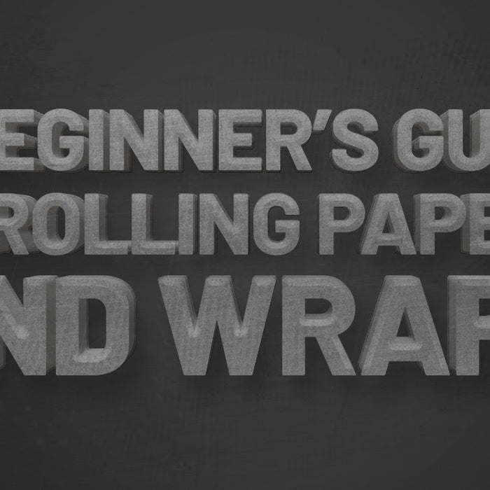 A Beginner’s Guide To Rolling Papers and Wraps