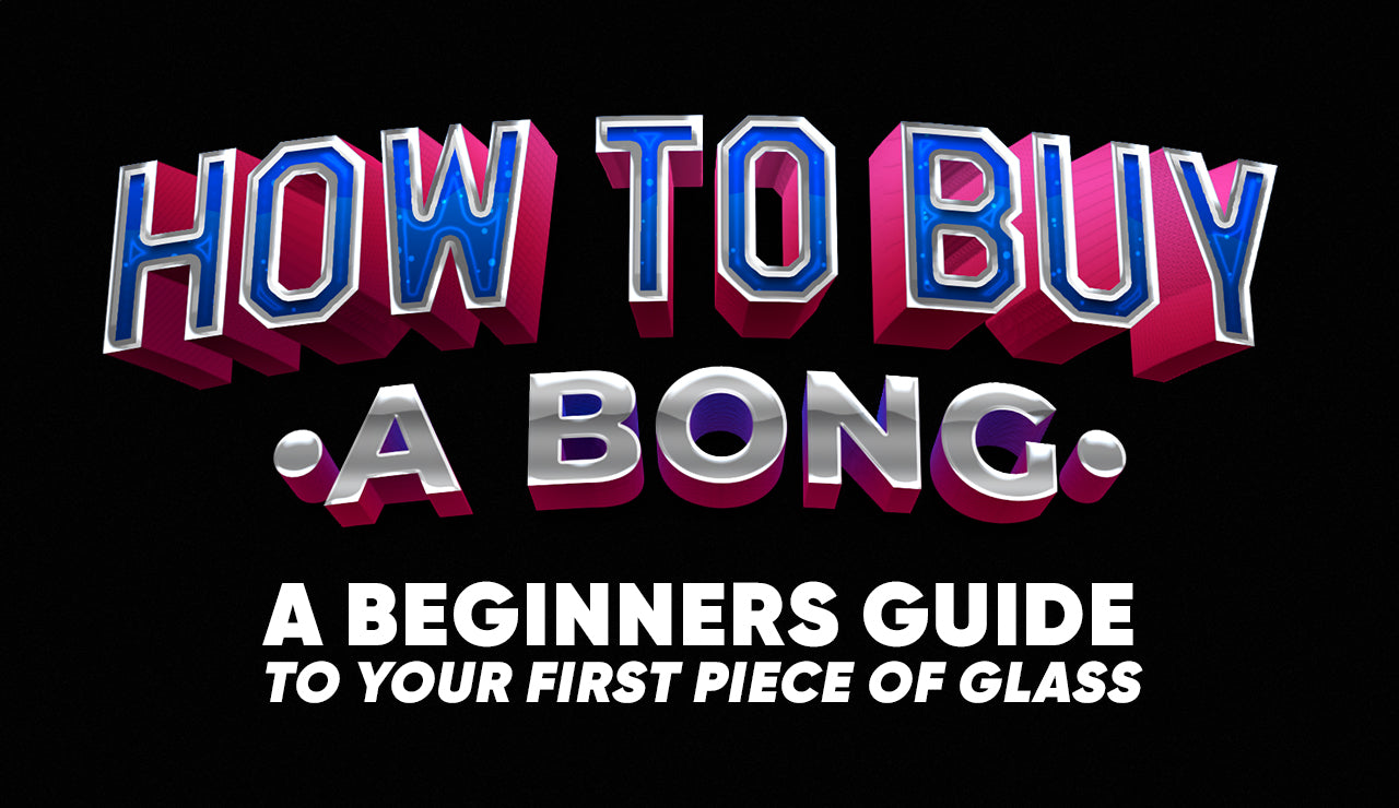 How‌ ‌To‌ ‌Buy‌ ‌A‌ ‌Bong:‌ ‌A‌ ‌Beginners‌ ‌Guide‌ ‌To‌ ‌Your‌ ‌First‌ ‌Piece‌ ‌Of‌ ‌Glass‌ ‌|‌ ‌Smoke‌ ‌Zone‌ ‌