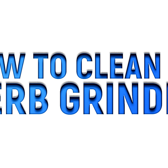How to Clean an Herb Grinder