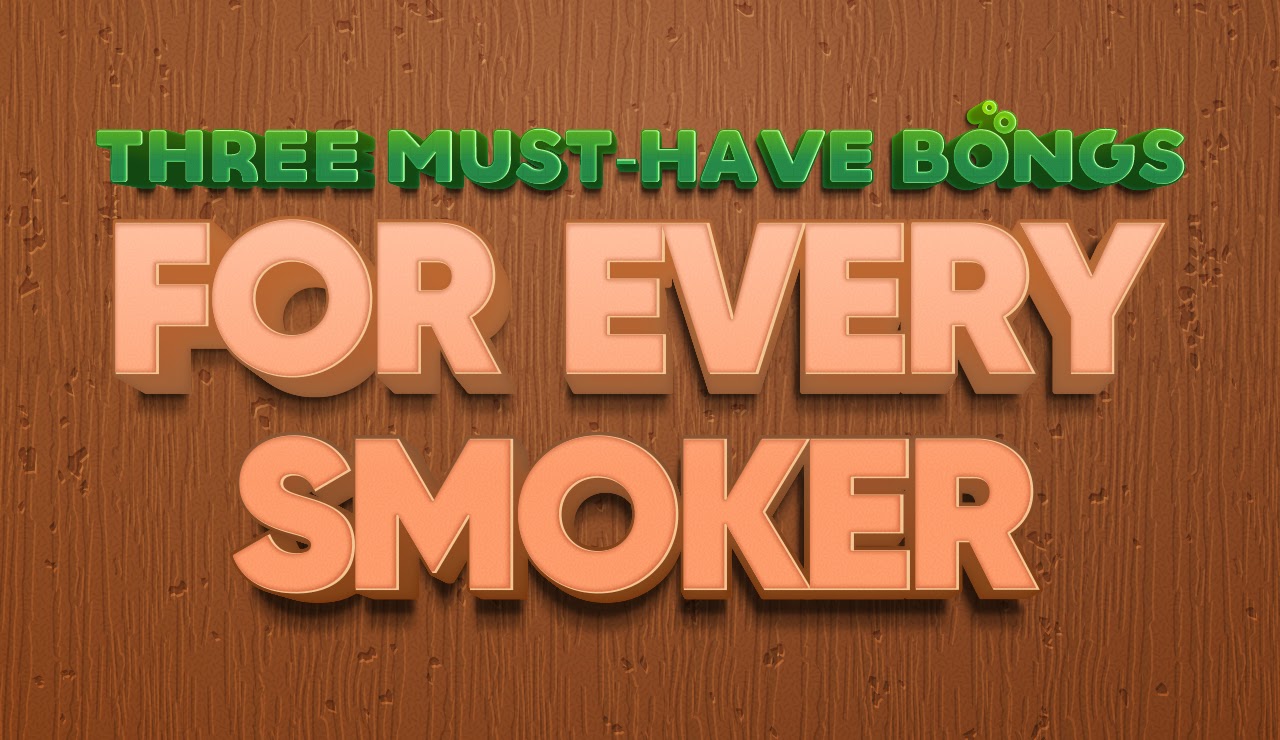 Three Must-Have Bongs for Every Smoker